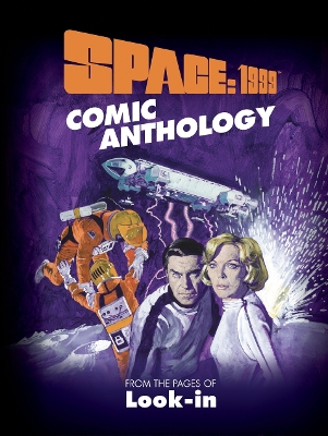 Book cover for Space: 1999 Comic Anthology
