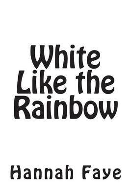 Book cover for White Like the Rainbow