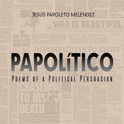 Book cover for PAPOLiTICO – Poems of a Political Persuasion