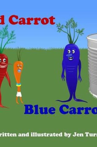 Cover of Red Carrot, Blue Carrot