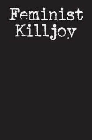 Cover of Feminist Killjoy