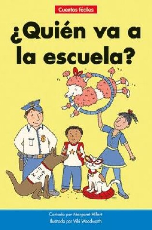 Cover of �qui�n Va a la Escuela?=who Goes to School?