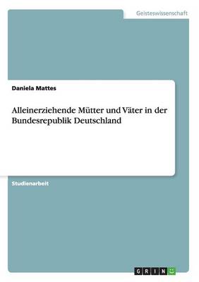 Book cover for Alleinerziehende Mutter und Vater in der Bundesrepublik Deutschland