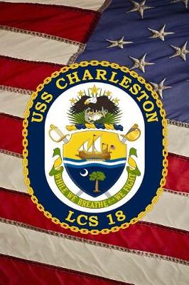 Book cover for US Navy USS Charleston (LCS-18) Crest Badge Journal