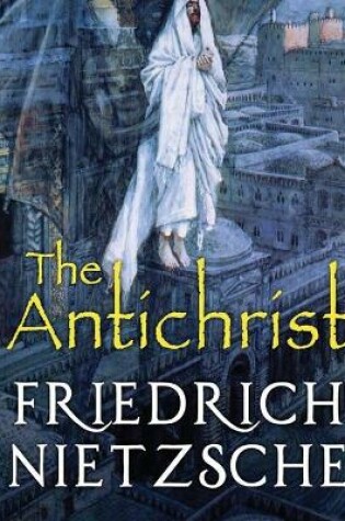 Cover of The Antichrist (Annotated)
