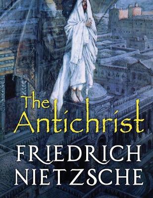 Book cover for The Antichrist (Annotated)