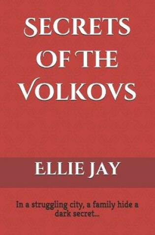 Cover of Secrets Of The Volkovs