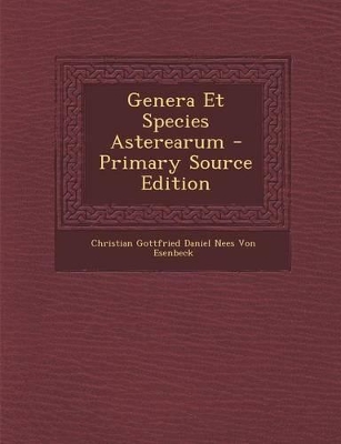 Book cover for Genera Et Species Asterearum - Primary Source Edition