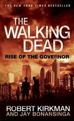 Book cover for The Walking Dead: Rise of the Governor