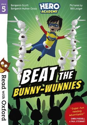 Book cover for Read with Oxford: Stage 5: Hero Academy: Beat the Bunny-Wunnies