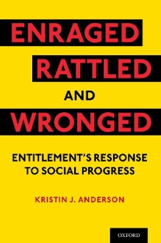 Cover of Enraged, Rattled, and Wronged