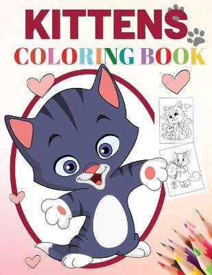 Book cover for Kittens Coloring Book