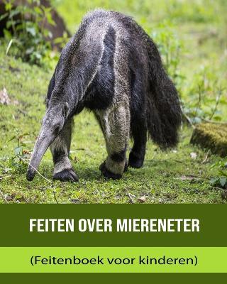 Book cover for Feiten over Miereneter (Feitenboek voor kinderen)