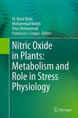 Cover of Nitric Oxide in Plants: Metabolism and Role in Stress Physiology