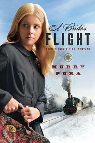 Cover of A Bride's Flight from Virginia City, Montana