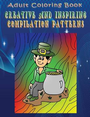 Book cover for Adult Coloring Book Creative And Inspiring Compilation Patterns