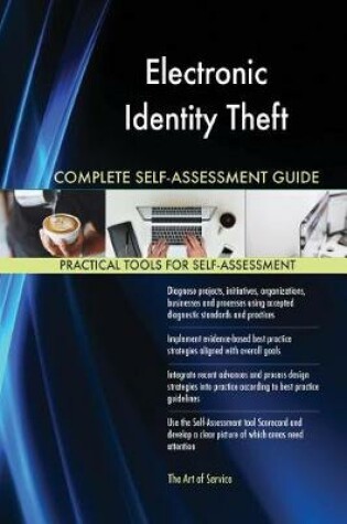 Cover of Electronic Identity Theft Complete Self-Assessment Guide