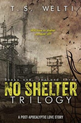 Cover of No Shelter Trilogy