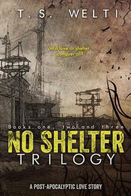 Book cover for No Shelter Trilogy