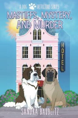 Cover of Mastiffs, Mystery, and Murder