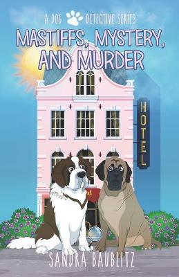 Book cover for Mastiffs, Mystery, and Murder