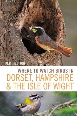 Cover of Where to Watch Birds in Dorset, Hampshire and the Isle of Wight