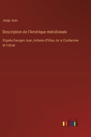 Cover of Description de l'Am�rique m�ridionale