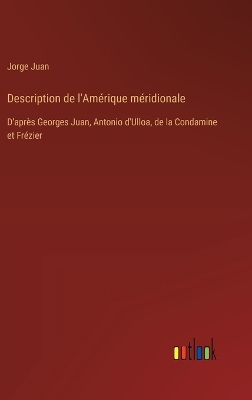 Book cover for Description de l'Amérique méridionale