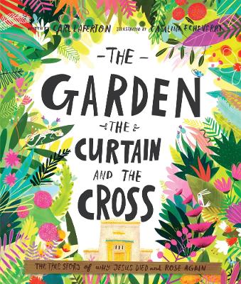 Cover of The Garden, the Curtain and the Cross Storybook