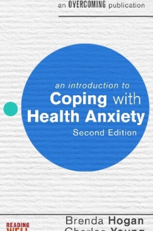 Cover of An Introduction to Coping with Health Anxiety, 2nd edition