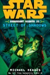 Book cover for Street of Shadows: Star Wars Legends (Coruscant Nights, Book II)