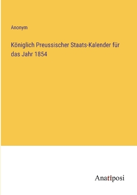 Book cover for Königlich Preussischer Staats-Kalender für das Jahr 1854