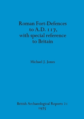 Book cover for Roman fort-defences to AD 117, with special reference to Britain