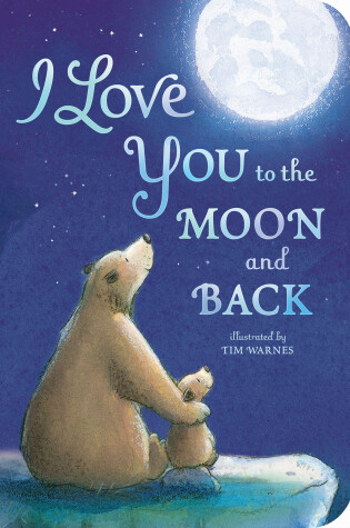 Cover of I Love You to the Moon and Back