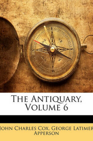 Cover of The Antiquary, Volume 6