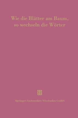 Cover of Wie Die Blatter Am Baum, So Wechseln Die Worter