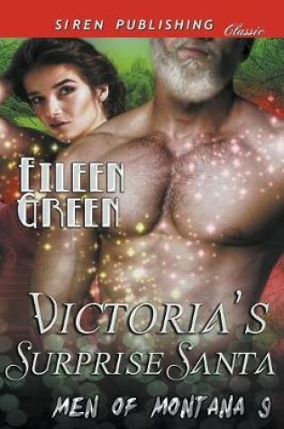 Cover of Victoria's Surprise Santa [men of Montana 9] (Siren Publishing Classic)