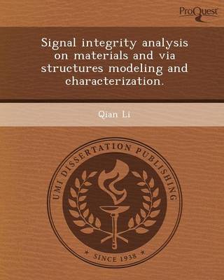 Book cover for Signal Integrity Analysis on Materials and Via Structures Modeling and Characterization