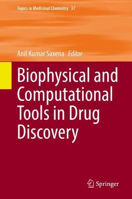 Cover of Biophysical and Computational Tools in Drug Discovery