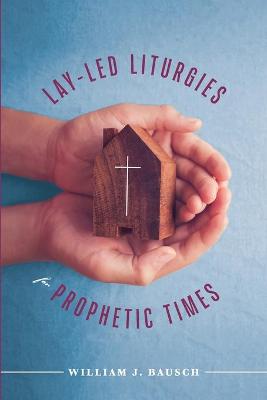 Book cover for Lay-Led Liturgies for Prophetic Times