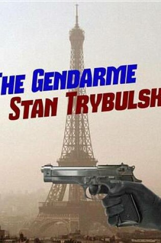 Cover of The Gendarme