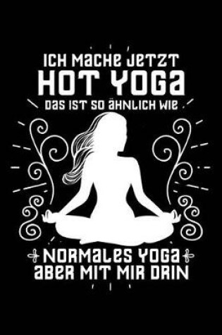 Cover of Hot Yoga = Yoga Mit Mir