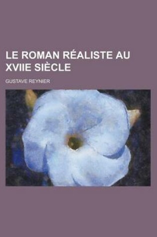 Cover of Le Roman Realiste Au Xviie Siecle