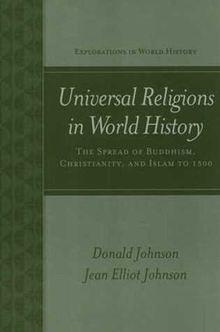 Cover of Universal Religions in World History: Buddhism, Christianity, and Islam