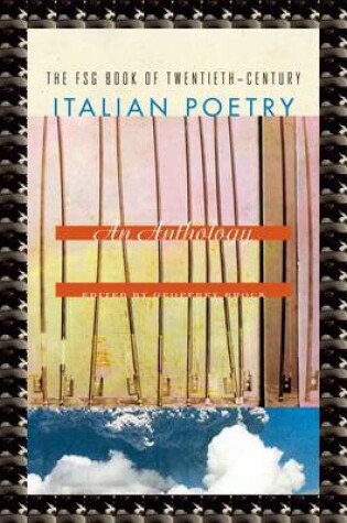 Cover of The FSG Book of Twentieth-century Italian Poetry