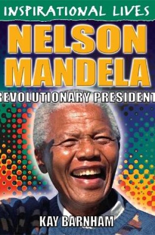 Cover of Inspirational Lives: Nelson Mandela