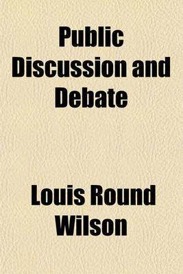 Book cover for Public Discussion and Debate (Volume 115)