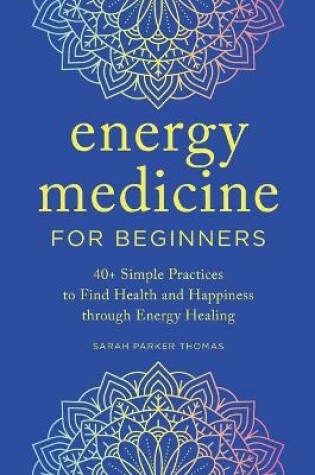 Cover of Energy Medicine for Beginners