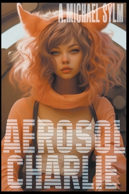 Cover of Aerosol Charlie