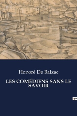 Cover of Les Com�diens Sans Le Savoir